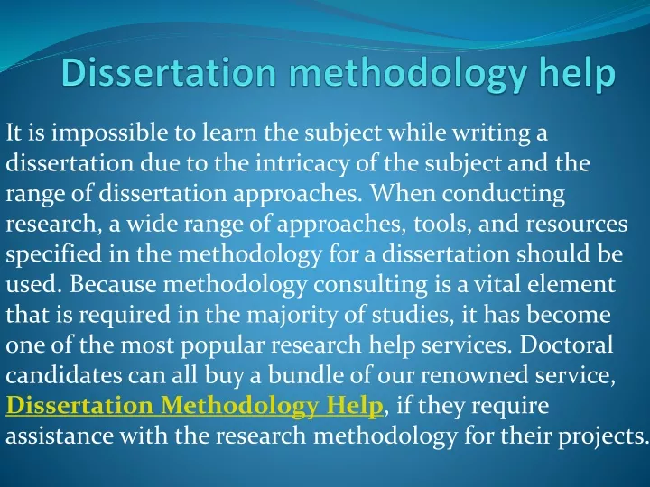 dissertation methodology help