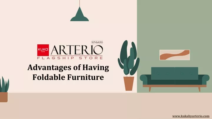 advantages of having foldable furniture