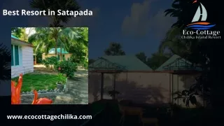 best resort in satapada