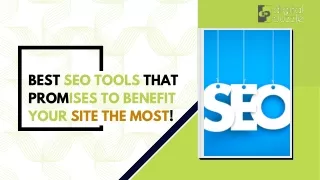 best seo tools that promises to benefit your site