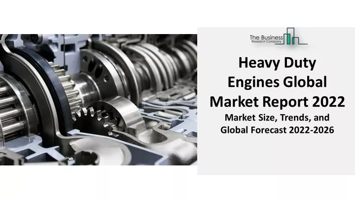 heavy duty enginesglobal marketreport 2022 market