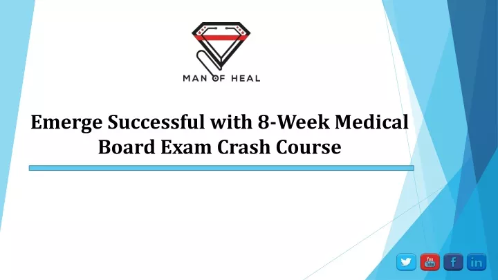 emerge successful with 8 week medical board exam