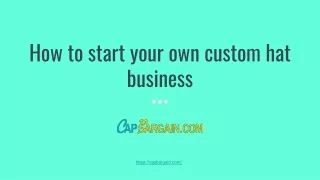 how to start your own custom hat business