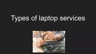 Types of laptop services