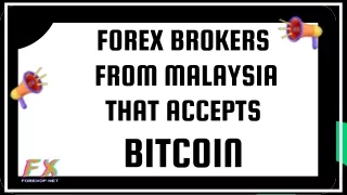 Bitcoin Forex Brokers In Malaysia