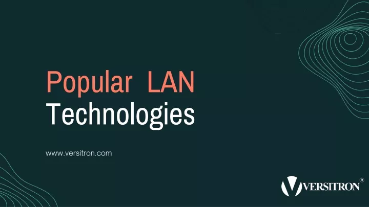 popular lan technologies