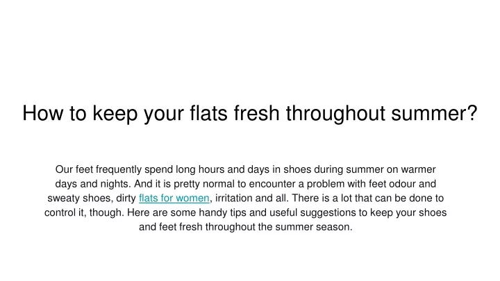 how to keep your flats fresh throughout summer