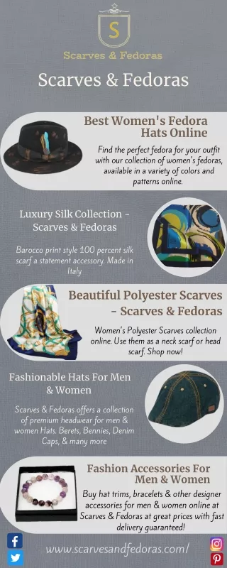 Scarves & Fedoras - Designer Scarves & Custom Fedora Hats