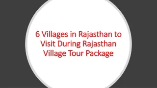 6 Villages in Rajasthan to Visit During Rajasthan