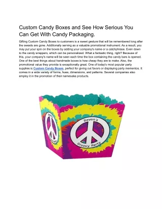 Custom Candy Boxes and See How Serious You Can Get With Candy Packaging