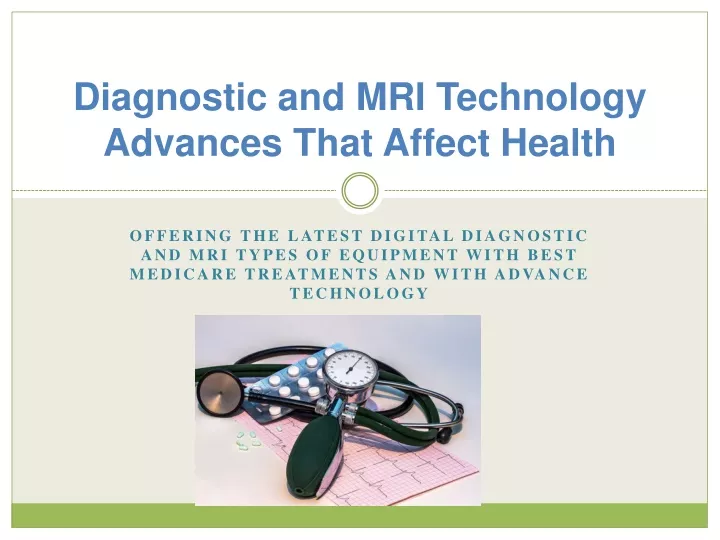 diagnostic and mri technology advances that
