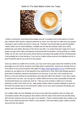 settle on the ideal mobile coffee van today