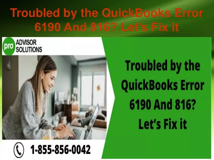 troubled by the quickbooks error 6190 and 816 let s fix it