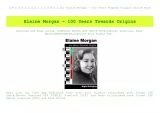 [[F.r.e.e D.o.w.n.l.o.a.d R.e.a.d]] Elaine Morgan ~ 100 Years Towards Origins Online Book