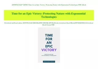 [DOWNLOAD^^][PDF] Time for an Epic Victory Protecting Nature with Exponential Technologies PDF eBook