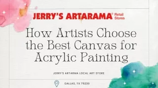 How Artists Choose the Best Canvas for Acrylic Painting