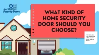 WHAT KIND OF HOME SECURITY DOOR SHOULD YOU CHOOSE
