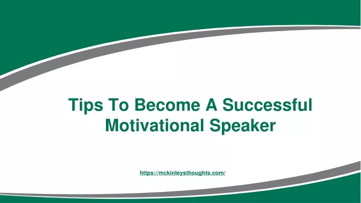 tips to become a successful motivational speaker