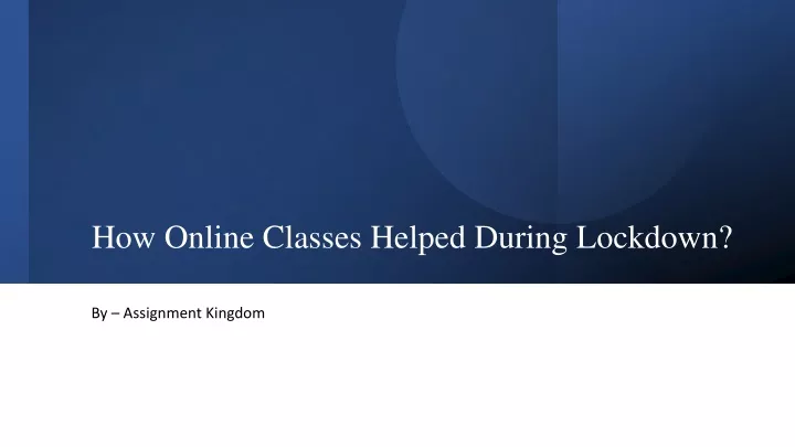 how online classes helped during lockdown