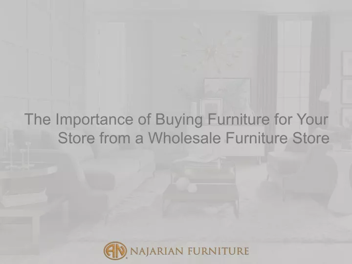 the importance of buying furniture for your store