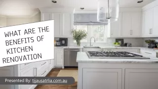 WHAT ARE THE BENEFITS OF KITCHEN RENOVATION