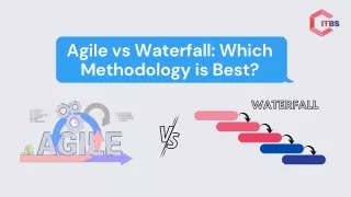 Agile vs Waterfall: Which Methodology is Best?