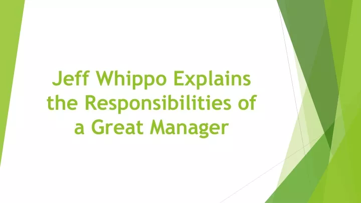 jeff whippo explains the responsibilities of a great manager
