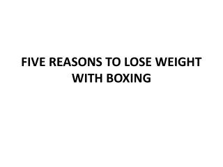five reasons to lose weight with boxing