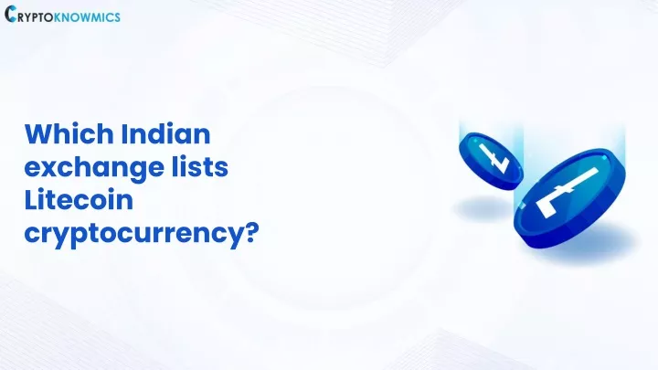 which indian exchange lists litecoin