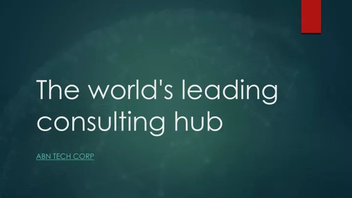 the world s leading consulting hub