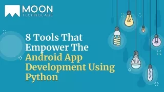 8 tools that empower the android app development