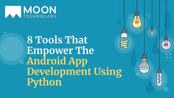 8 tools that empower the android app development