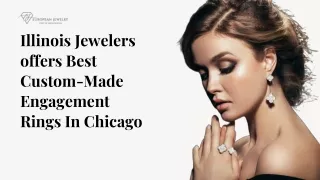 Illinois Jewelers offers Best Custom-Made Engagement Rings In Chicago