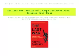 [Best!] The Last War How AI Will Shape IndiaÃ¢Â€Â™s Final Showdown With China {read online}