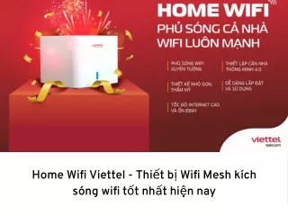 Home Wifi Viettel - Thiết bị Wifi Mesh kích sóng wifi tốt nhất hiện nay