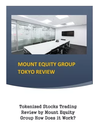 Tokenized Stocks Trading Review by Mount Equity Group How Does it Work.docx