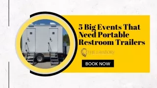 5 Big Events That Need Portable Restroom Trailers
