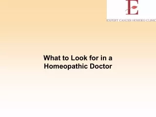 what to look for in a homeopathic doctor