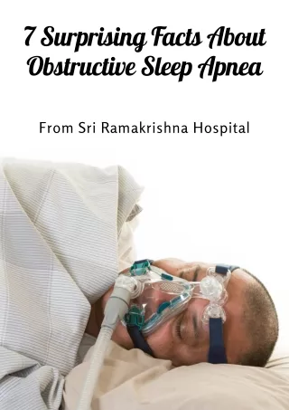 7 Surprising Facts About Obstructive Sleep Apnea
