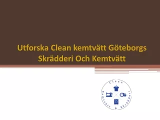 Utforska Clean kemtvätt Göteborgs Skrädderi Och Kemtvätt