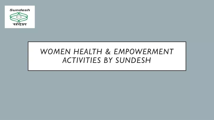 women health empowerment activities by sundesh