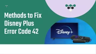 How Do I Fix Disney Plus Error Code 42
