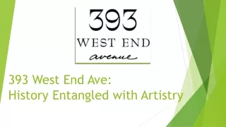 Upper West Side Luxury Condos - 393 West End Avenue