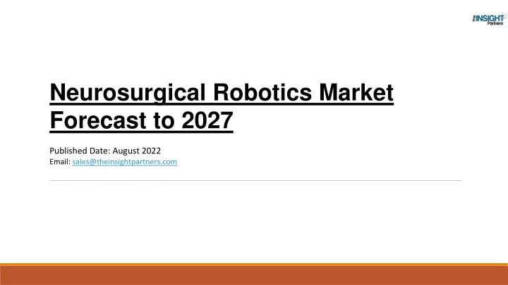 neurosurgical robotics market forecast to 2027
