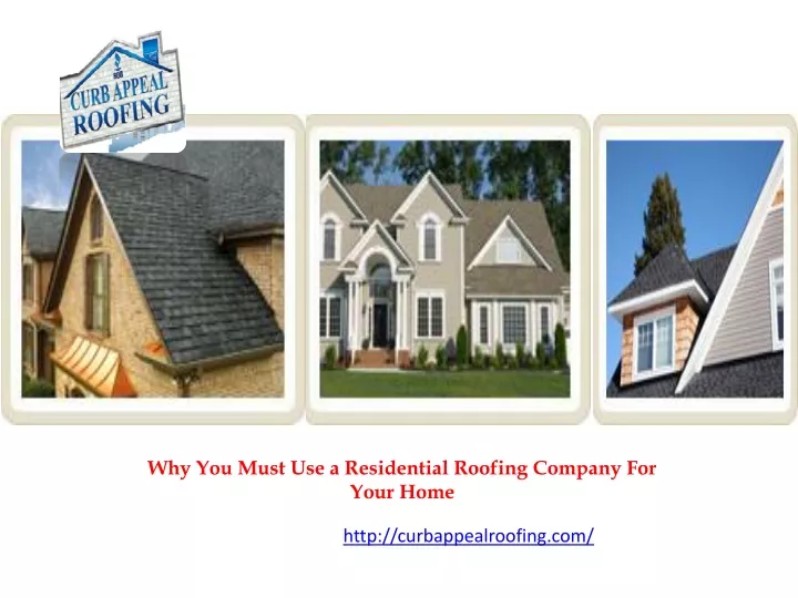 why you must use a residential roofing company