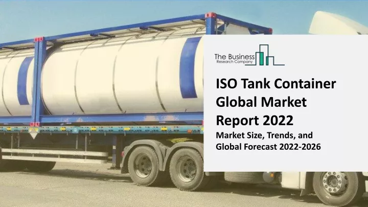 iso tank container global market report 2022