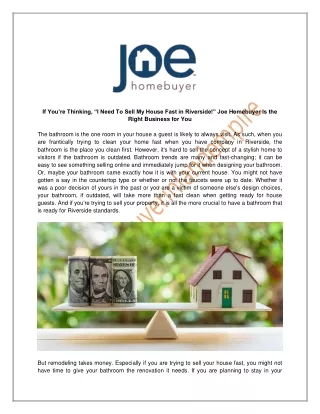 If You’re Thinking, “I Need To Sell My House Fast in Riverside!” Joe Homebuyer Is the Right Business for You