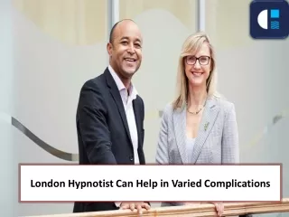 London Hypnotist Can Help in Varied Complications
