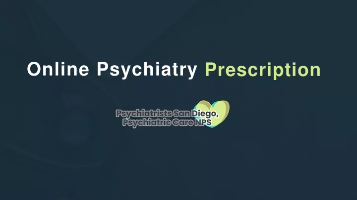 online psychiatry prescription