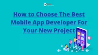 How to Choose the Best Mobile App Developers For Your New Project